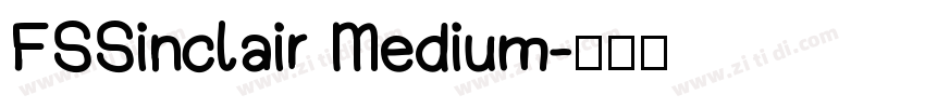 FSSinclair Medium字体转换